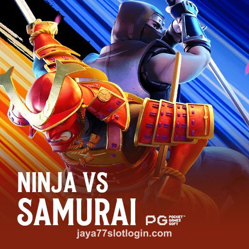 Ninja vs Samurai jaya77 slot